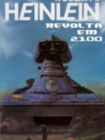 Revolta em 2100 - Robert A. Heinlein.