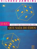 O rio que saia do Eden - Richard Dawkins.