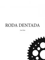 Roda Dentada - Ana Maia.