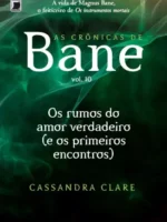 Os Rumos de um Amor Verdadeiro