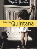 O Sapato Florido - Mario Quintana.