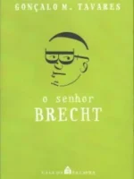 O Senhor Brecht - Goncalo M. Tavares.