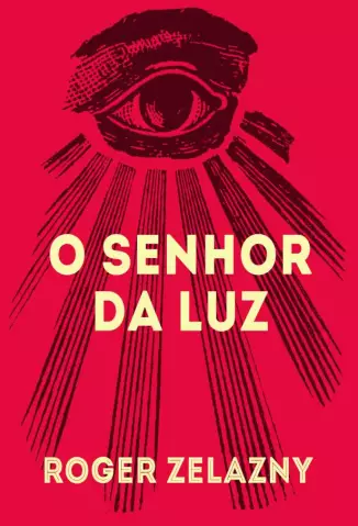 O Senhor da Luz - Roger Zelazny.