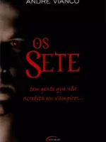 Os Sete - Andre Vianco.