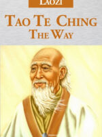 Tao Te Ching - O Livro do Caminho e da sua Virtude- Lao Tzi