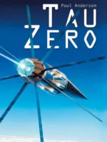 Tau Zero - Poul Anderson.