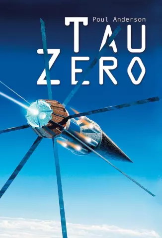 Tau Zero - Poul Anderson.