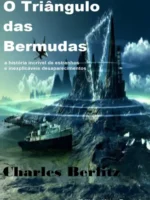 O Triangulo das Bermudas - Charles Berlitz.
