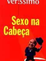 Sexo na cabeca - Luis Fernando Verissimo.