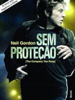 Sem Protecao - 1a Edicao - Neil Gordon.