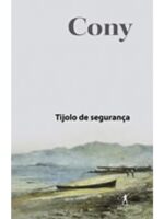 Tijolo de Segurança - Carlos Heitor Cony.