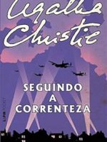 Seguindo a Correnteza - Agatha Christie.