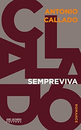 Sempreviva - Antonio Callado.