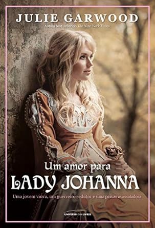 Um Amor Para Lady Johanna - Julie Garwood.