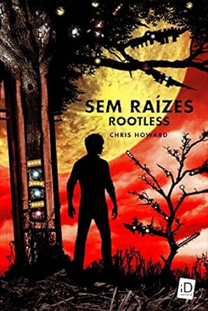 Sem raizes - Chris Howard.