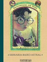 Serraria Baixo-Astral - Lemony Snicket.