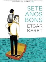 Sete anos bons - Etgar Keret.
