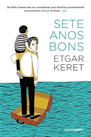 Sete anos bons - Etgar Keret.
