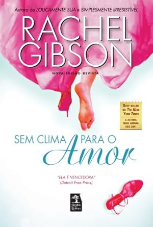 Sem clima para o amor - Rachel Gibson.