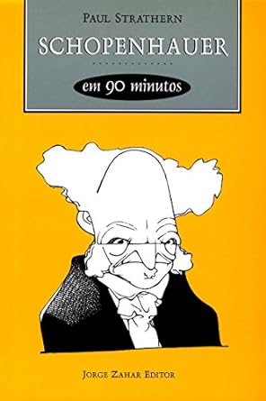 Schopenhauer em 90 minutos - Paul Strathern.