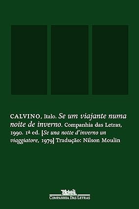 Se um viajante numa noite de inverno - Italo Calvino.