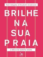 Brilhe na sua praia - A bíblia da garota negra
