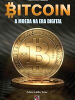 Bitcoin - A Moeda na Era Digital