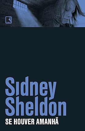 Se Houver Amanha - Sidney Sheldon.