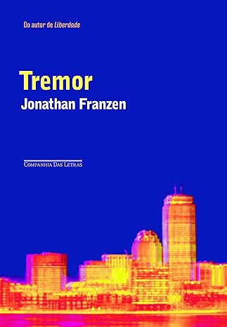 Tremor - Jonathan Franzen.
