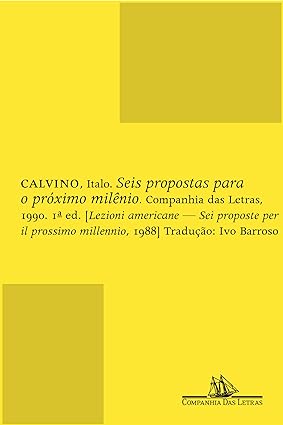 Seis propostas para o proximo milenio - Li - Italo Calvino.