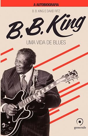 B.B.king- Uma vida de blues