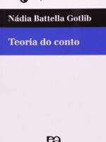 Teoria do Conto - Nadia Battella Gotlib.