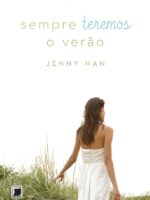 Sempre Teremos o Verao - Jenny Han.