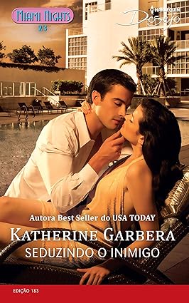Seduzindo o Inimigo - Katherine Garbera.