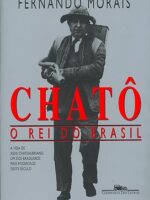 Chatô - O Rei do Brasil