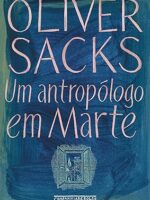 Um antropologo em Marte - Sete historias p - Oliver Sacks.