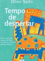 Tempo de despertar - Oliver Sacks.