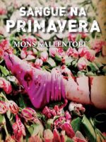 SANGUE NA PRIMAVERA - MONS KALLENTOFT_ Jaime Bernardes.