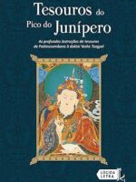 Tesouros do Pico do Junipero - Padmasambhava Guru Rinpoche.