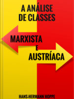 A Análise de Classes Marxista e Austríaca
