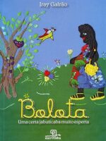 Bolota, uma certa jabuticaba muito esperta
