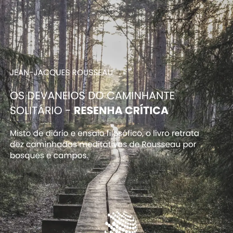 Os devaneios do caminhante solitário
