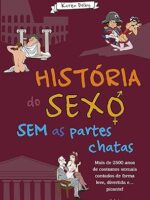 História do Sexo Sem as Partes Chatas -Karen Dolby