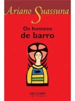 Os Homens de Barro - Ariano Suassuna