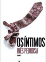 Os Íntimos - Inês Pedrosa.