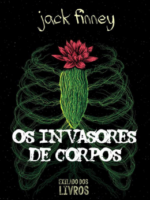 Os Invasores de corpos - Jack Finney