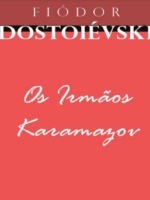 Os Irmãos Karamazov - Fiodor Dostoievski