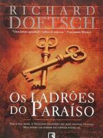 Os Ladroes do Paraiso - Richard Doetsch