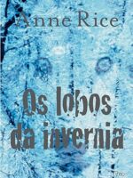 Os Lobos de Invernia - Anne Rice
