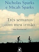 Três semanas com o meu irmão